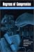 Book Degrees of Compromise: Industrial Interests and Academic Values (S U N Y Series in Science, Technology, and Society)