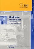 Produkt-Bild: Blockheizkraftwerke: Ein Leitfaden f&uuml;r den Anwender