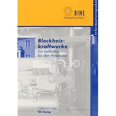 Blockheizkraftwerke: Ein Leitfaden f�r den Anwender
