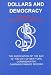 Dollars and Democracy: A Blueprint for Campaign Finance Reform