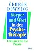 K�rper und Wort in der Psychotherapie: Leitlinien f�r die Praxis