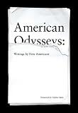 American Odysseys: Writings by New Americans