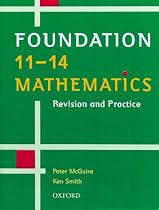 Foundation 11-14 Mathematics: Revision and Practice: Foundation Level