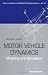 Motor Vehicle Dynamics: Modeling and Simulation (Series on Advances in Mathematics for Applied Sciences)