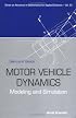 Motor Vehicle Dynamics: Modeling and Simulation (Series on Advances in Mathematics for Applied Sciences)