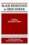 Black Resistance in High School: Forging a Separatist Culture (Frontiers in Education Series)