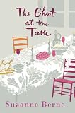 The Ghost at the Table: A Novel