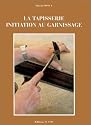La tapisserie. Initiation au garnissage