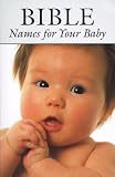 Bible Names for Your Baby Joy Gardner, Paul Gardner