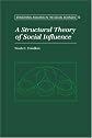 A Structural Theory of Social Influence (Structural Analysis in the Social Sciences)