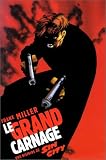 Sin City, tome 3 : Le grand carnage