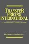 Transfer Pricing International: A Country-by-Country Guide