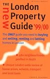 The New London Property Guide 1999-2000: The Only Guide You Need to
Buying and Selling, Renting and Letting Homes in London (New London
Property Guide: ... Buying & Selling, Renting & Letting
Homes)