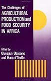 The Challenges Of Agricultural Production And Food Security In Africa
