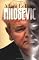 Milosevic: A Biography