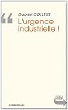 L'urgence industrielle !