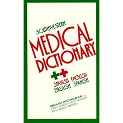 South-western Medical Dictionary: Spanish/ English and English/ Spanish