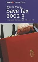 "Which?" Way to Save Tax 2002-2003 ("Which?" Guides)