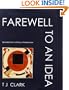Farewell to an Idea: Episodes from a History of Modernism