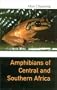 Amphibians of Central and Southern Africa (Comstock Books in Herpetology)