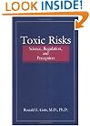 Toxic Risks: Science, Regulation, and Perception