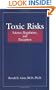 Toxic Risks: Science, Regulation, and Perception