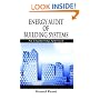 Energy Audit of Building Systems: An Engineering Approach (Mechanical Engineering Series)