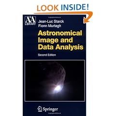 Astronomical Image and Data Analysis (Astronomy and Astrophysics Library)