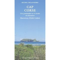 Cap Corse : Une promenade sur le sentier des douaniers