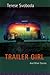 Trailer Girl: and Other Stories by Terese Svoboda ISBN B000H2MZDQ