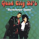 Quad City DJ's - Summer Jam