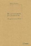 De la vulgarit� en litt�rature