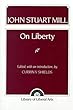 Mill: On Liberty (The Library of Liberal Arts)