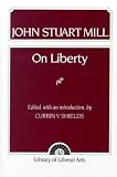 On Liberty and Utilitarianism (Bantam Classics)