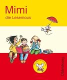 Mimi die Lesemaus - Ausgabe E 2008 (f&uuml;r alle Bundesl&auml;nder) - Fibel f&uuml;r den Erstleseunterricht: Mimi die Lesemaus, Ausgabe E (2008) : Fibel - Waltraud Borries, Edith Tauscheck