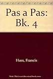 Pas à pas: a course for classroom and language laboratory