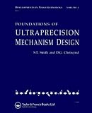 Foundations of Ultra-Precision Mechanism Design (Developments in Nanotechnology, Vol 2) by CRC