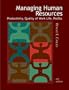 Managing Human Resources: Productivity, Quality of Work Life, Profits
