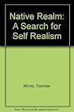 Native realm : a search for self-definition