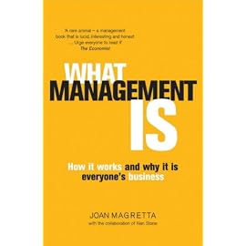 What Management is: How it Works and Why it's Everyone's Business