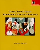 Neural, Novel & Hybrid Algorithms for Time Series Prediction
