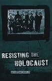 Resisting the Holocaust