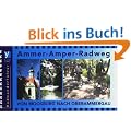 Ammer-Amper-Radweg. Radf�hrer. Von Moosburg nach Oberammergau