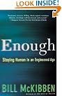 Enough: Staying Human...