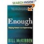 Enough : Staying Human in an Engineered Age