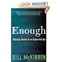 Enough: Staying Human in an Engineered Age