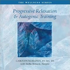 Progressive Relaxation & Autogenic Training