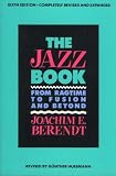 The Jazz Book : From Ragtime To Fusion And Beyond