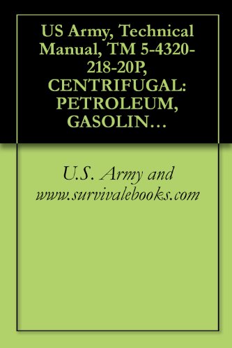 US Army, Technical Manual, TM 5-4320-218-20P, CENTRIFUGAL: PETROLEUM, GASOLINE DRIVEN, TRAILER MOUNTED, 4-INC GPM, 275-FT HEAD, (GORMAN-RUPP MODELS 04A12-MVG4D), ... military manauals, special forces Book Image