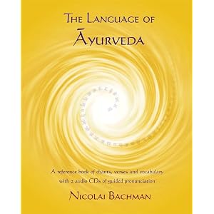 Click here to buy The Language of Ayurveda by Nicolai Bachman.